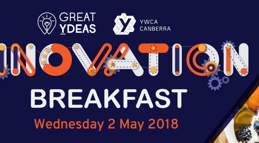 Celebrating Women in STEAM at YWCA Canberra’s 2018 Great Ydeas Innovation Breakfast